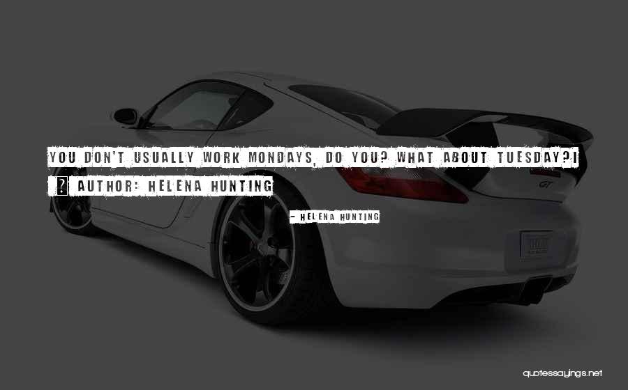 Helena Hunting Quotes 1773942 Helena Hunting Quotes 1773942
