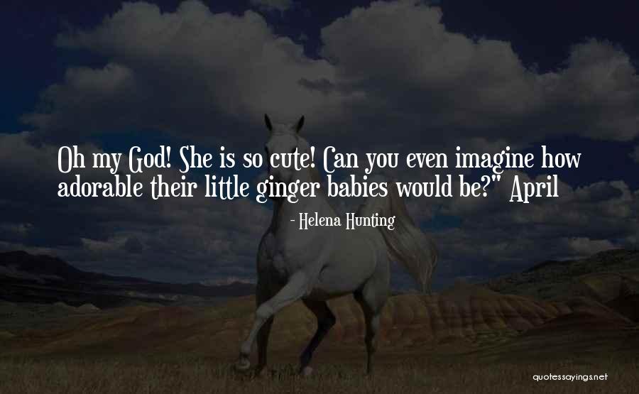Helena Hunting Quotes 2105788 Helena Hunting Quotes 2105788