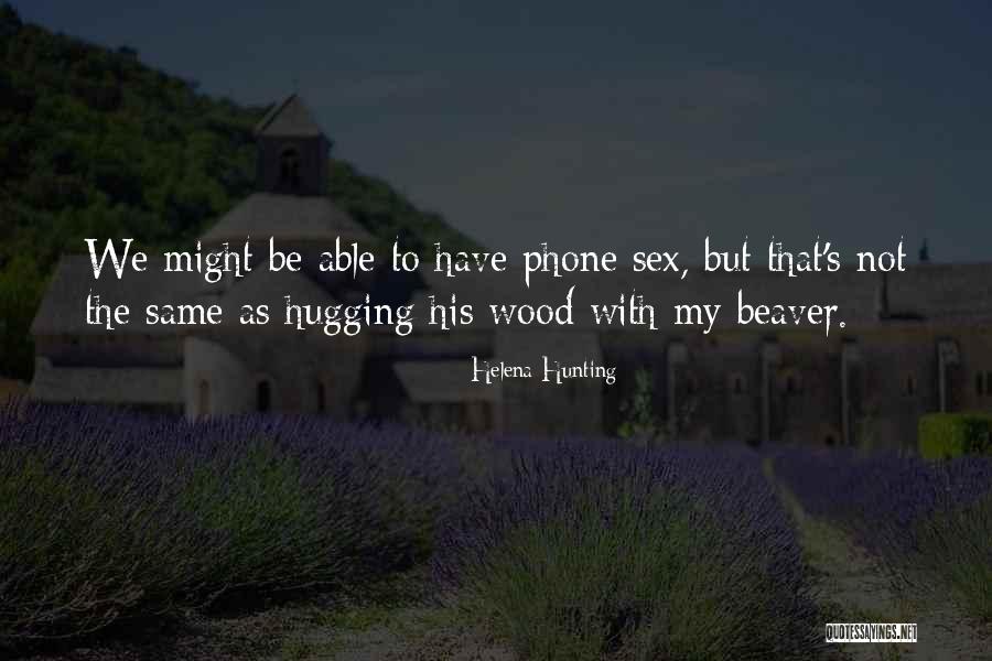 Helena Hunting Quotes 617900 Helena Hunting Quotes 617900