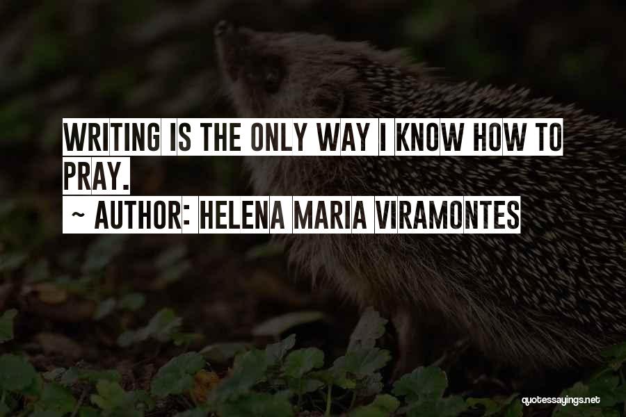 Helena Maria Viramontes Quotes 514255