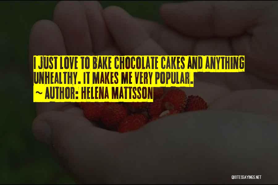 Helena Mattsson Quotes 604377