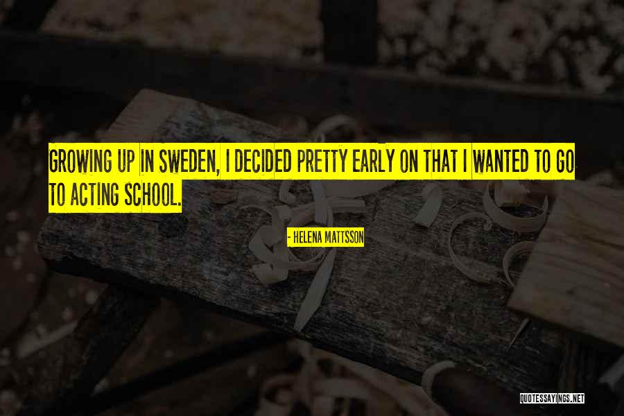 Helena Mattsson Quotes 787915 Helena Mattsson Quotes 787915
