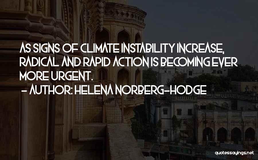 Helena Norberg-Hodge Quotes 869912