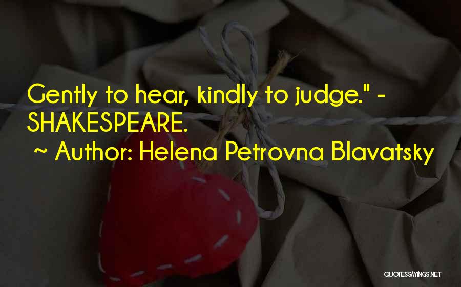 Helena Petrovna Blavatsky Quotes 1096754