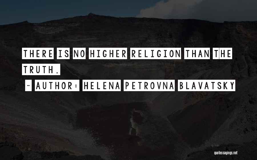 Helena Petrovna Blavatsky Quotes 1245325
