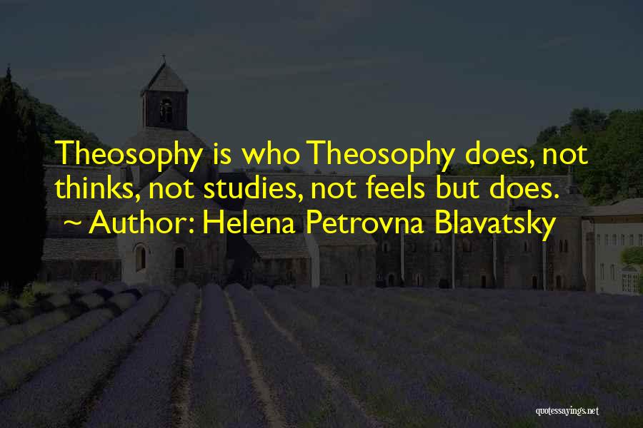 Helena Petrovna Blavatsky Quotes 884256