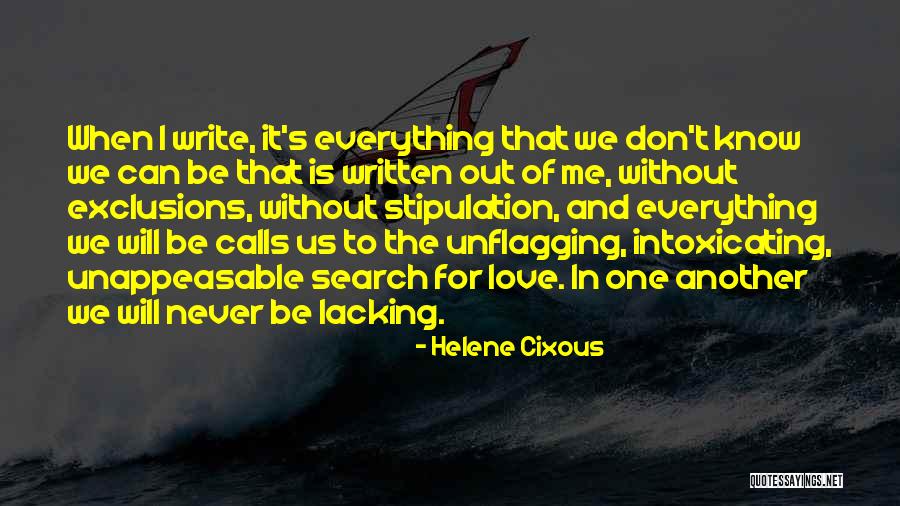 Helene Cixous Love Quotes By Helene Cixous