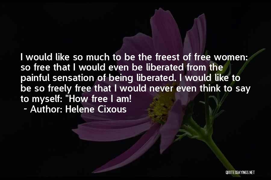 Helene Cixous Quotes 1656815