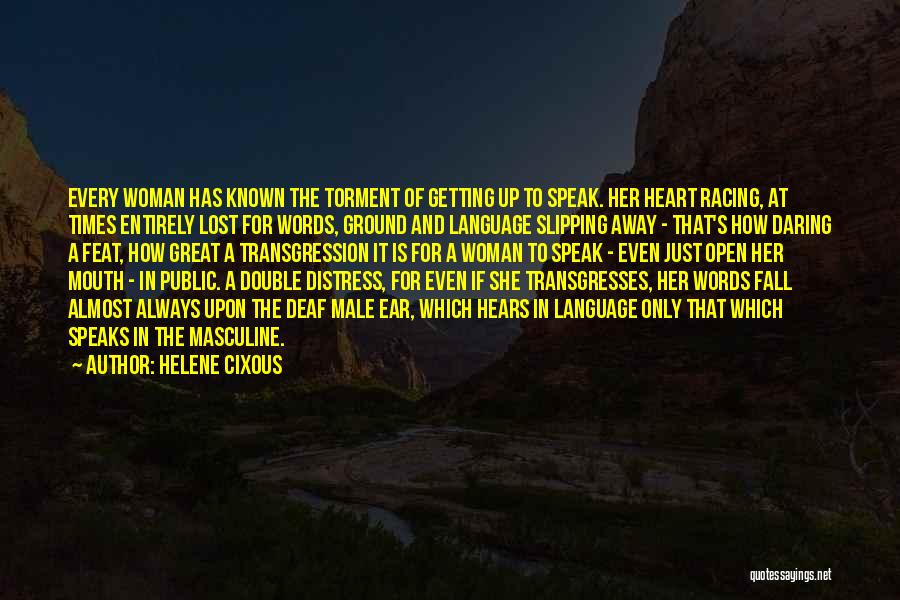 Helene Cixous Quotes 315362