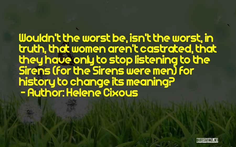 Helene Cixous Quotes 463066