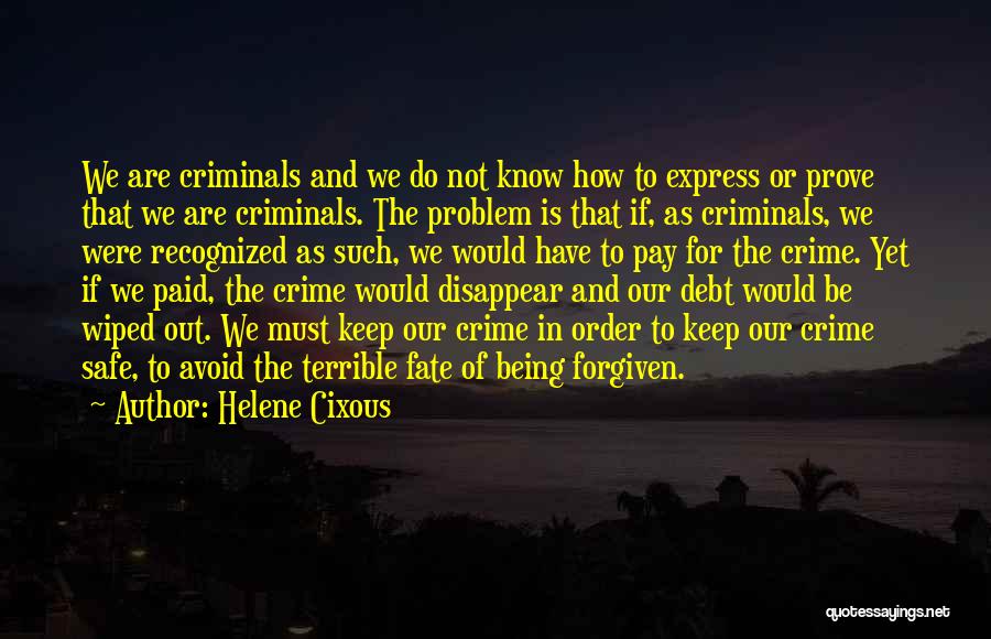 Helene Cixous Quotes 700814