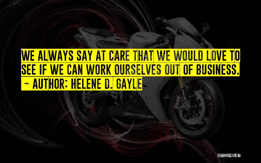 Helene D. Gayle Quotes 333686