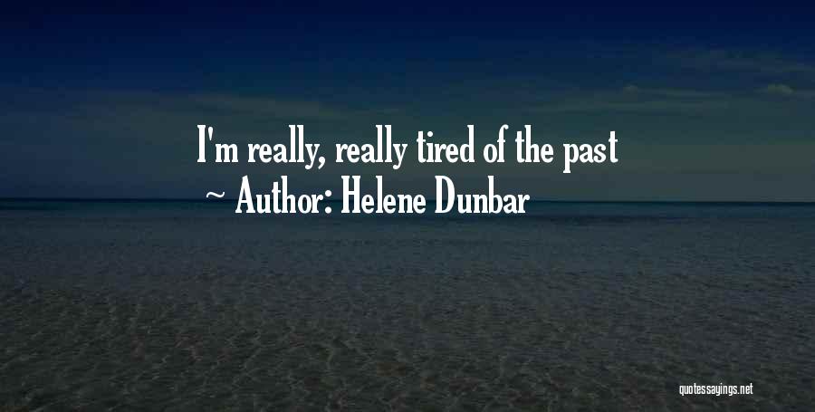Helene Dunbar Quotes 679543