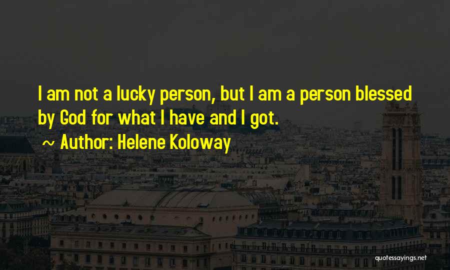 Helene Koloway Quotes 2236373