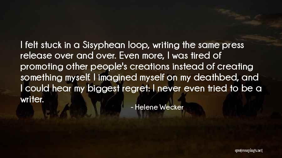 Helene Wecker Quotes 106860