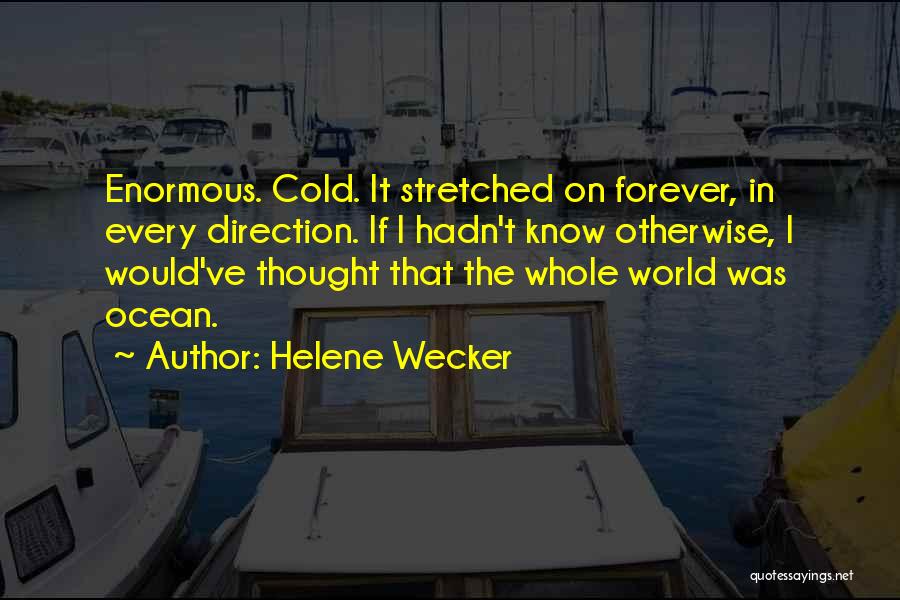 Helene Wecker Quotes 1998215