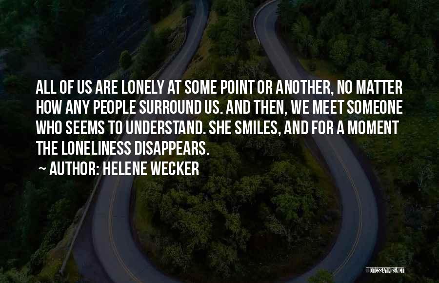 Helene Wecker Quotes 2203306