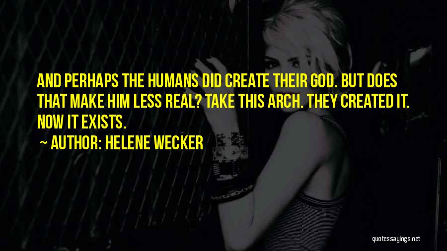 Helene Wecker Quotes 2203931