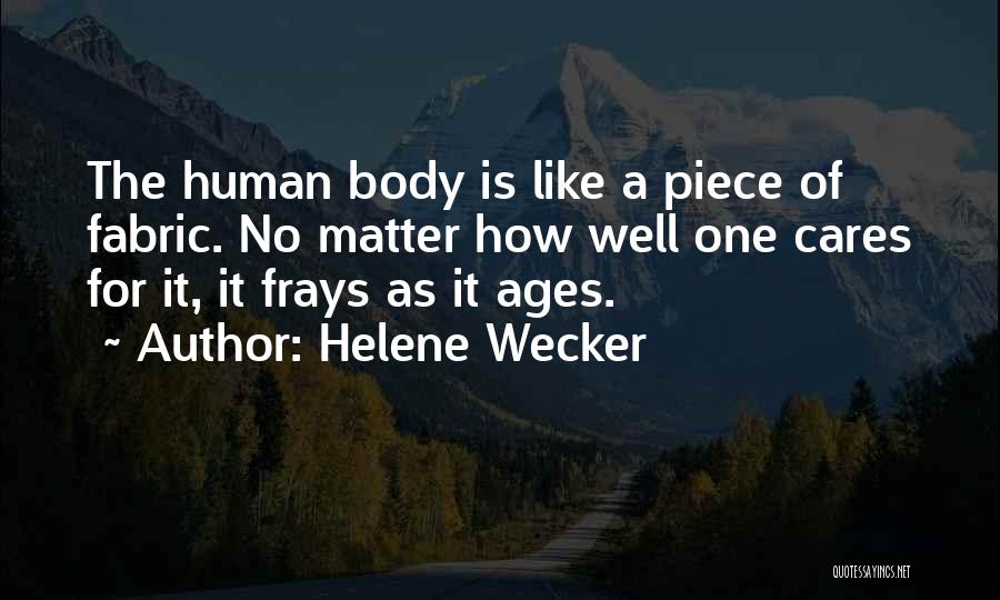 Helene Wecker Quotes 594056