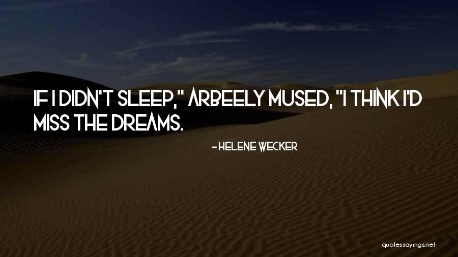 Helene Wecker Quotes 819178