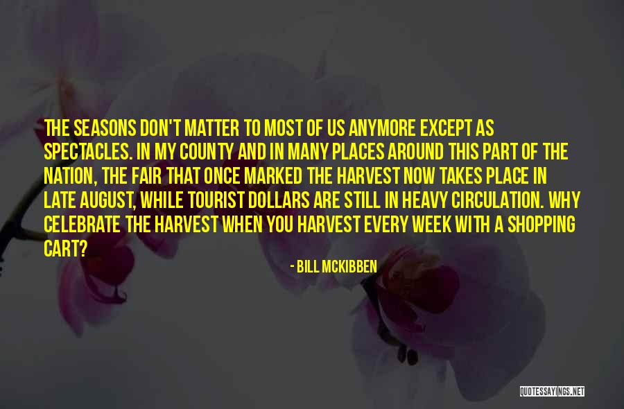 Heleninha Bebada Quotes By Bill McKibben Heleninha Bebada Quotes By Bill McKibben