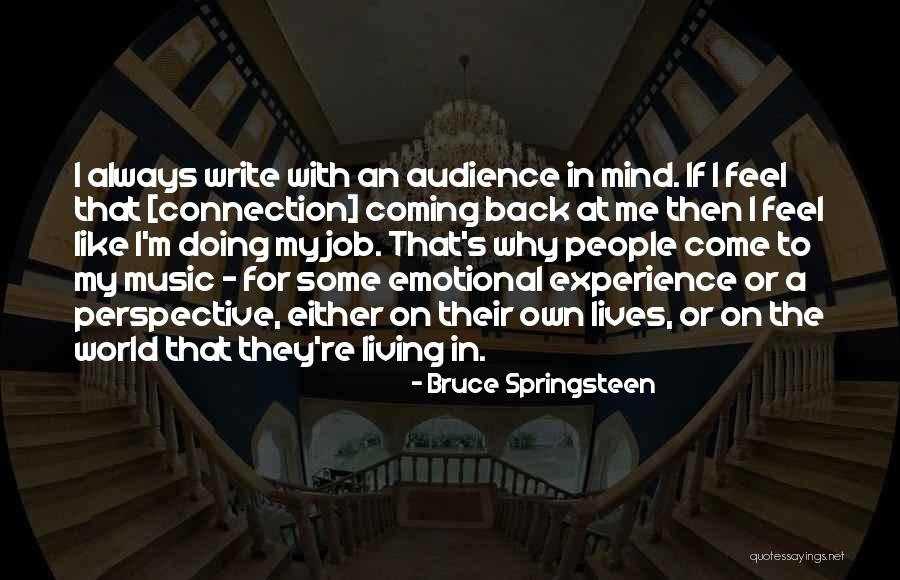 Helfenbein Chester Quotes By Bruce Springsteen
