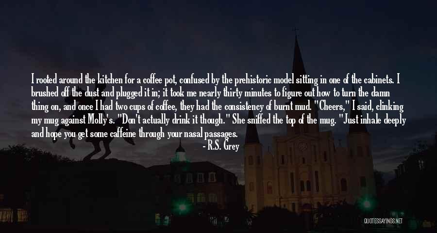 Helfenbein Quotes By R.S. Grey Helfenbein Quotes By R.S. Grey
