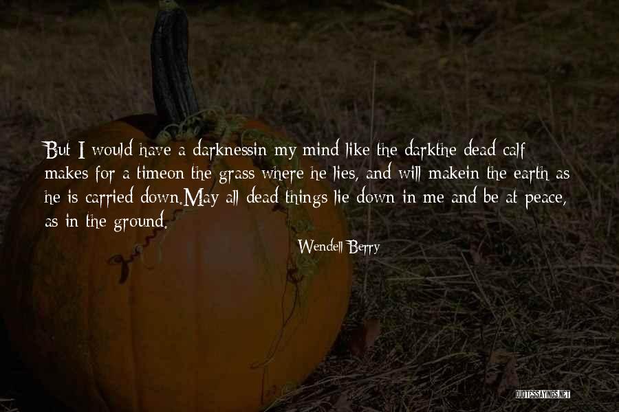 Helford Schuyler Quotes By Wendell Berry Helford Schuyler Quotes By Wendell Berry