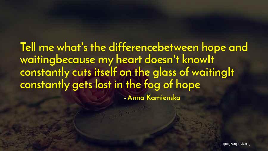 Helfrich Outfitters Quotes By Anna Kamienska Helfrich Outfitters Quotes By Anna Kamienska