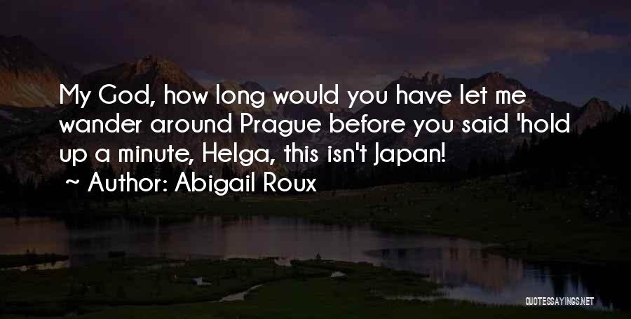 Helga Quotes By Abigail Roux
