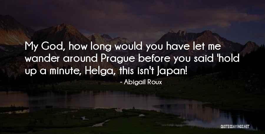 Helga Quotes By Abigail Roux