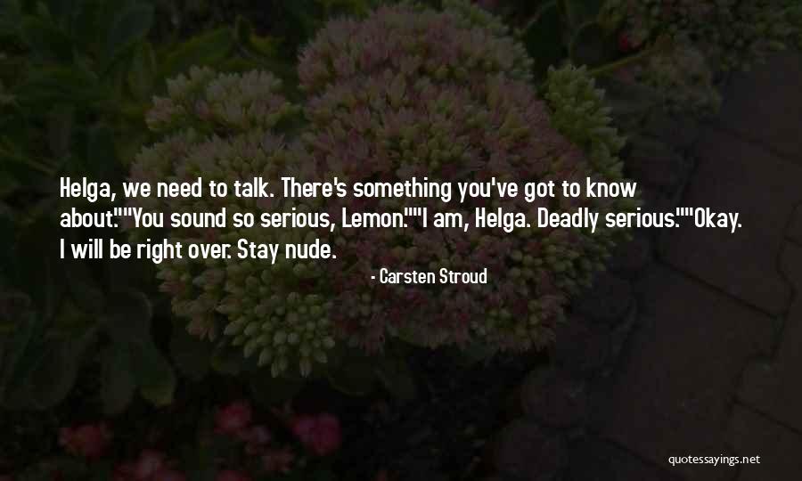 Helga Quotes By Carsten Stroud Helga Quotes By Carsten Stroud