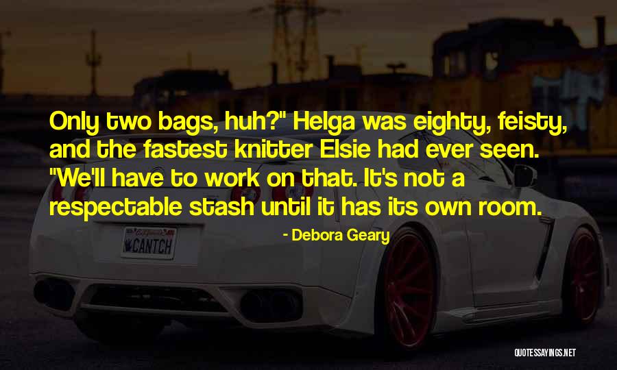 Helga Quotes By Debora Geary