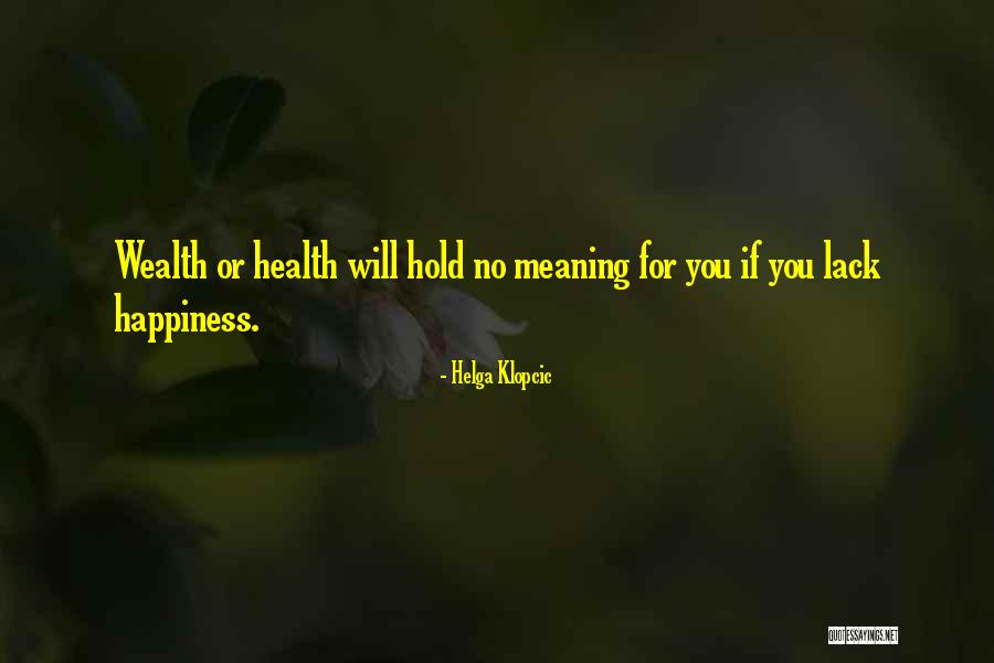 Helga Quotes By Helga Klopcic Helga Quotes By Helga Klopcic