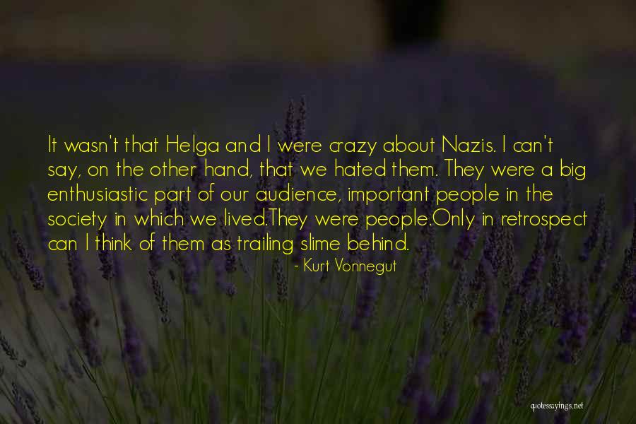 Helga Quotes By Kurt Vonnegut Helga Quotes By Kurt Vonnegut