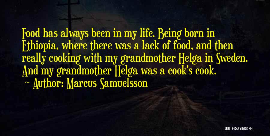 Helga Quotes By Marcus Samuelsson
