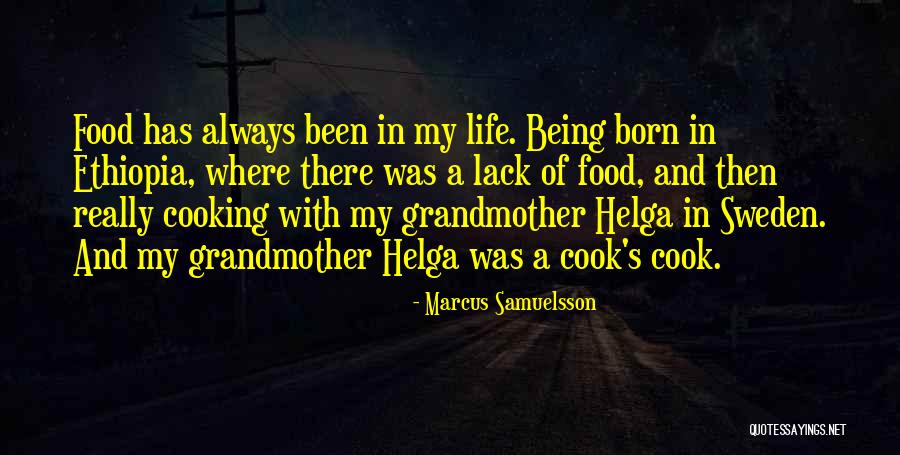 Helga Quotes By Marcus Samuelsson