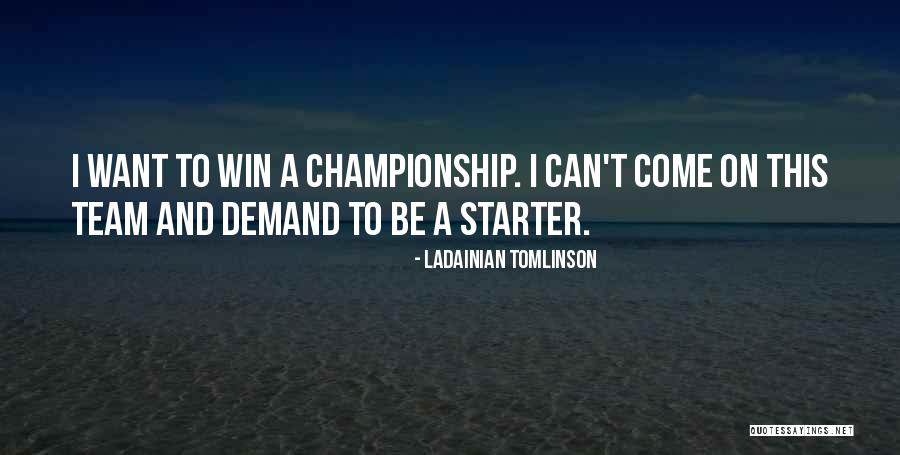 Helgelandshytta Quotes By LaDainian Tomlinson Helgelandshytta Quotes By LaDainian Tomlinson