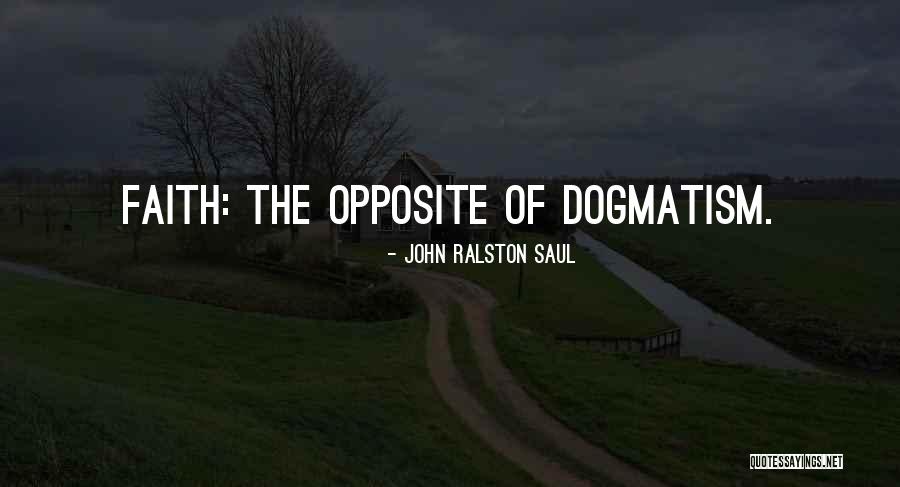 Helgerson Wichita Quotes By John Ralston Saul Helgerson Wichita Quotes By John Ralston Saul