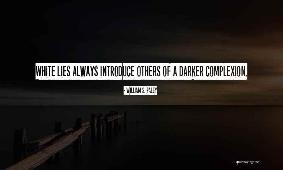 Helgerson Wichita Quotes By William S. Paley Helgerson Wichita Quotes By William S. Paley