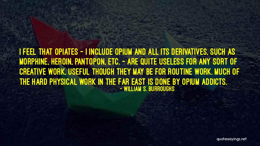 Heliana Perez Quotes By William S. Burroughs Heliana Perez Quotes By William S. Burroughs