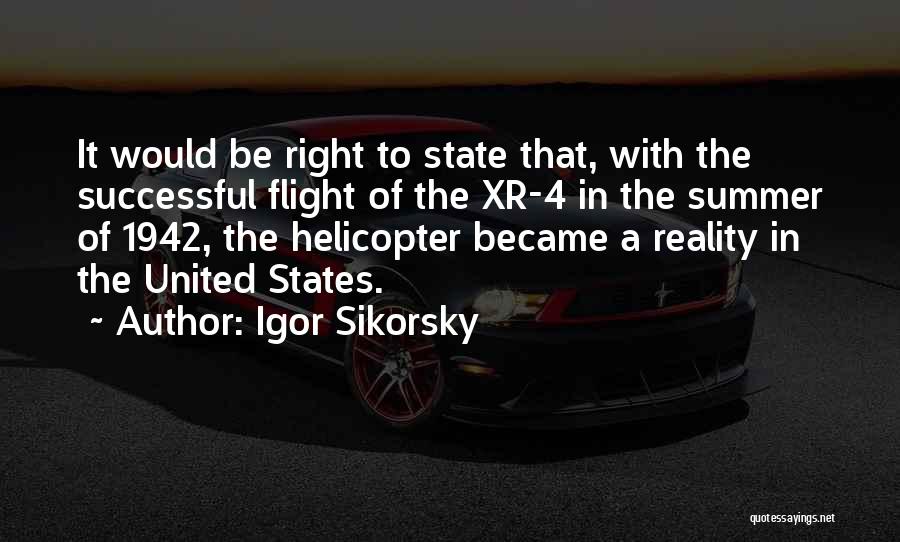 Helicopter Flight Quotes By Igor Sikorsky