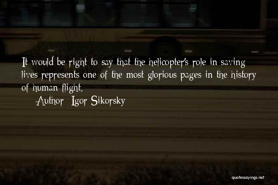 Helicopter Flight Quotes By Igor Sikorsky