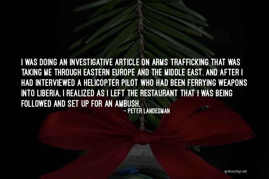 Helicopter Pilot Quotes By Peter Landesman