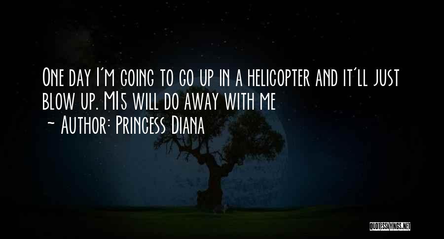 Helicopter Quotes By Princess Diana