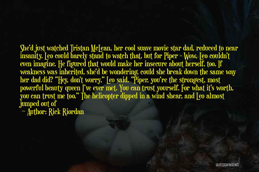 Helicopter Quotes By Rick Riordan