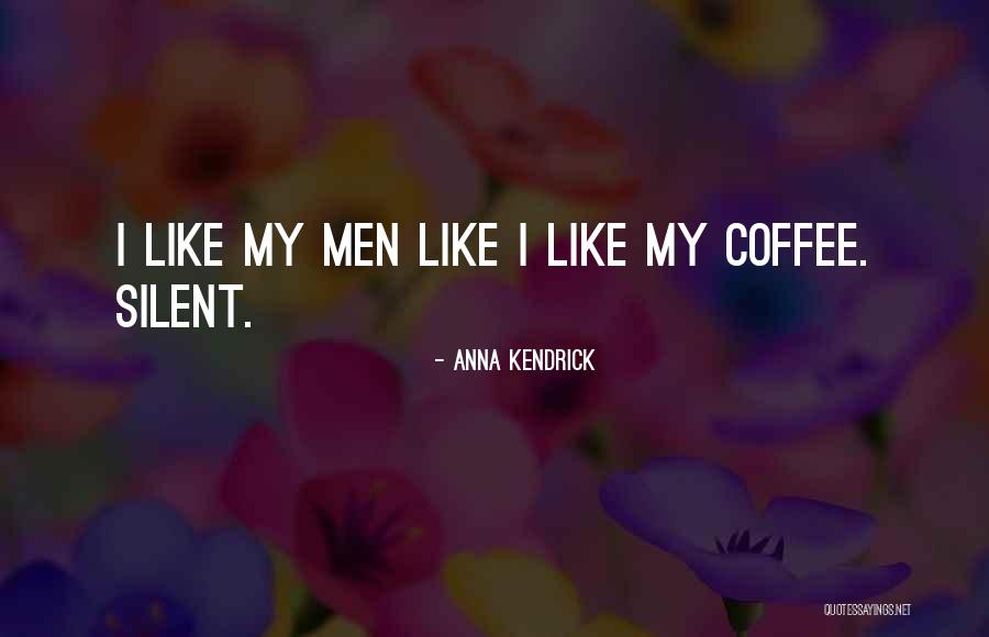 Helike Coins Quotes By Anna Kendrick Helike Coins Quotes By Anna Kendrick