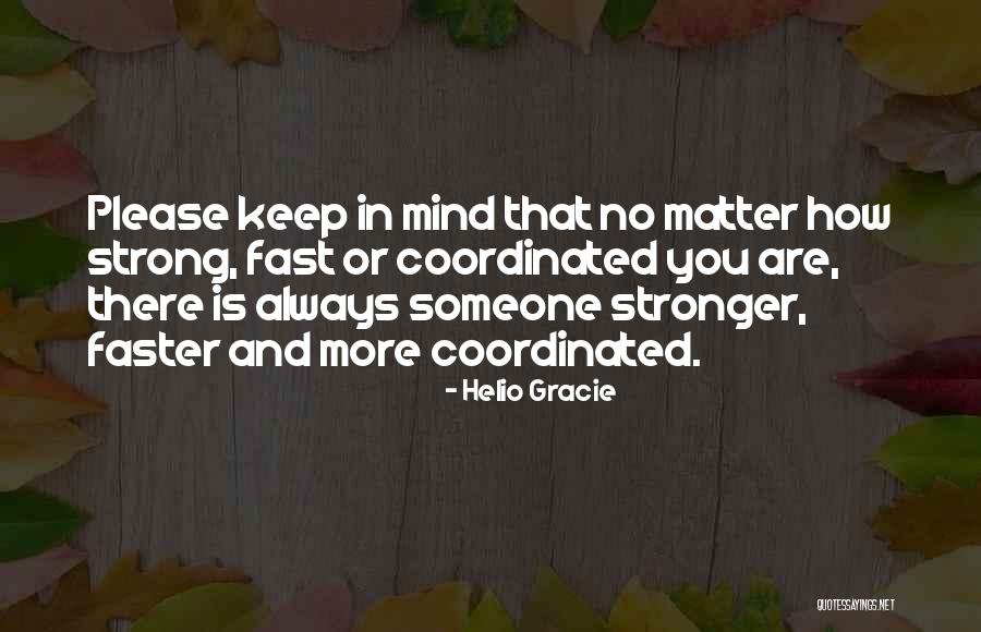 Helio Quotes By Helio Gracie Helio Quotes By Helio Gracie