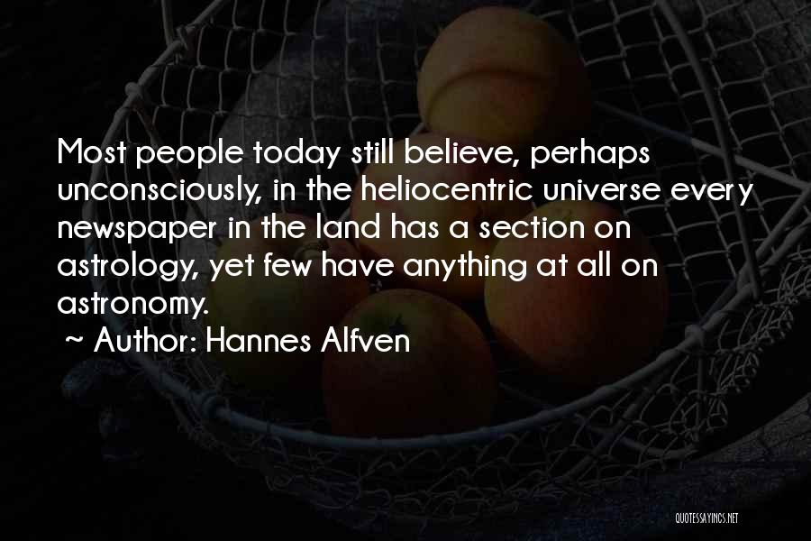 Heliocentric Quotes By Hannes Alfven