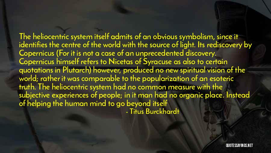 Heliocentric Quotes By Titus Burckhardt